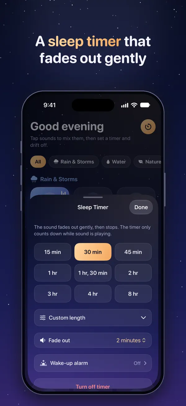 Choosing a sleep timer, from 15 minutes to 8 hours, that fades out gently